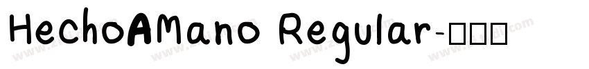 HechoAMano Regular字体转换